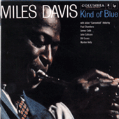 Miles Davis -  Kind of Blue
