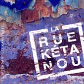 La Rue Ketanou - En attendant les caravanes